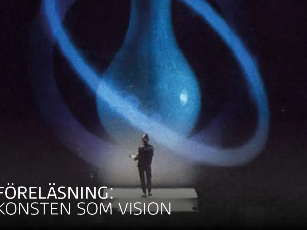 Föreläsning - Konsten som vision